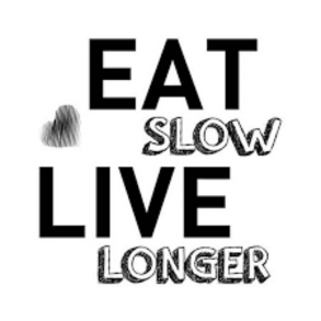 Eat Slow - Live Longer