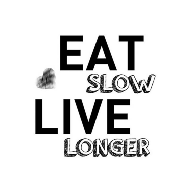 Eat Slow - Live Longer